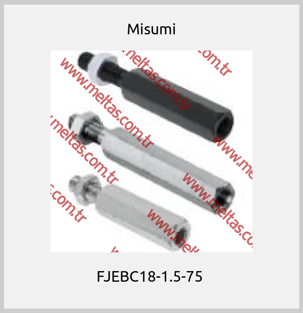 Misumi - FJEBC18-1.5-75 