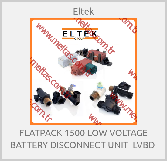 Eltek - FLATPACK 1500 LOW VOLTAGE BATTERY DISCONNECT UNIT  LVBD 