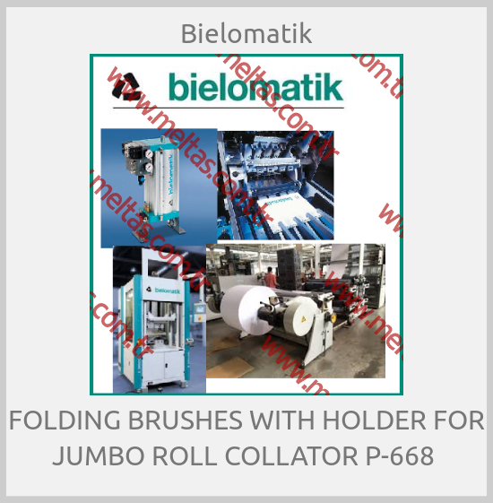 Bielomatik - FOLDING BRUSHES WITH HOLDER FOR JUMBO ROLL COLLATOR P-668 