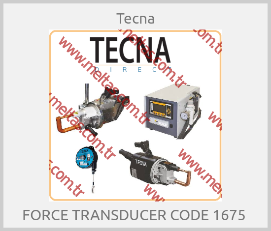 Tecna - FORCE TRANSDUCER CODE 1675 