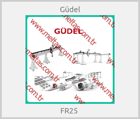 Güdel-FR25 