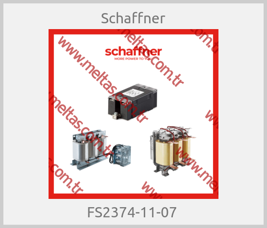 Schaffner - FS2374-11-07 
