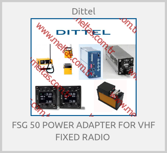 Dittel - FSG 50 POWER ADAPTER FOR VHF FIXED RADIO 