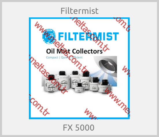 Filtermist-FX 5000 