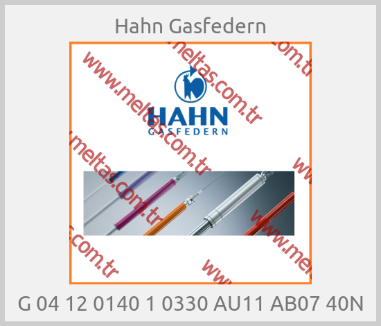 Hahn Gasfedern - G 04 12 0140 1 0330 AU11 AB07 40N