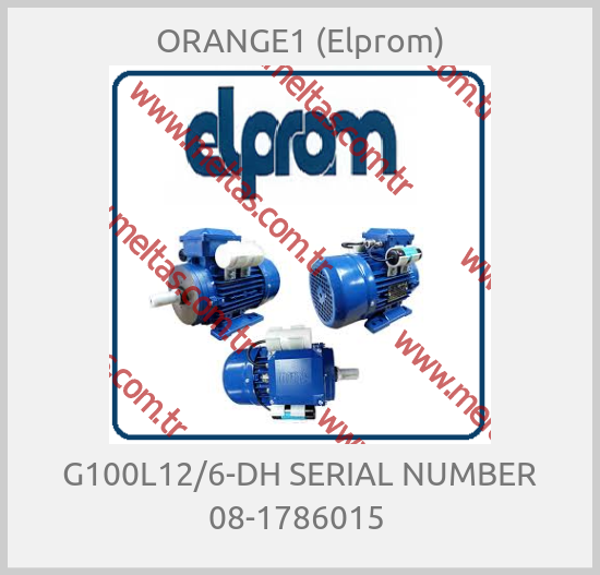ORANGE1 (Elprom)-G100L12/6-DH SERIAL NUMBER 08-1786015 