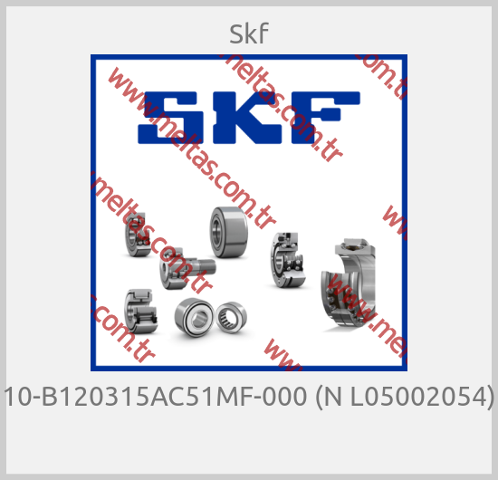 Skf-10-B120315AC51MF-000 (N L05002054) 