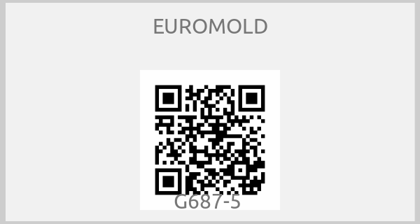 EUROMOLD - G687-5 