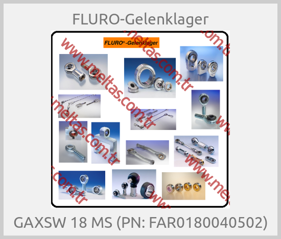 FLURO-Gelenklager - GAXSW 18 MS (PN: FAR0180040502)