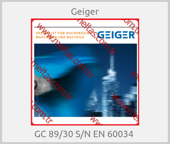 Geiger - GC 89/30 S/N EN 60034 