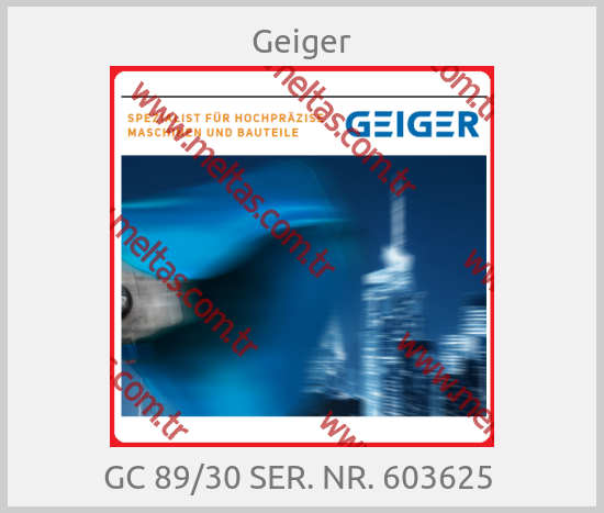 Geiger - GC 89/30 SER. NR. 603625 