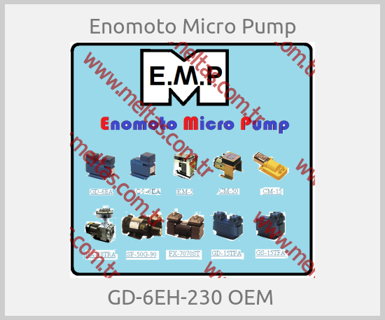 Enomoto Micro Pump-GD-6EH-230 OEM 