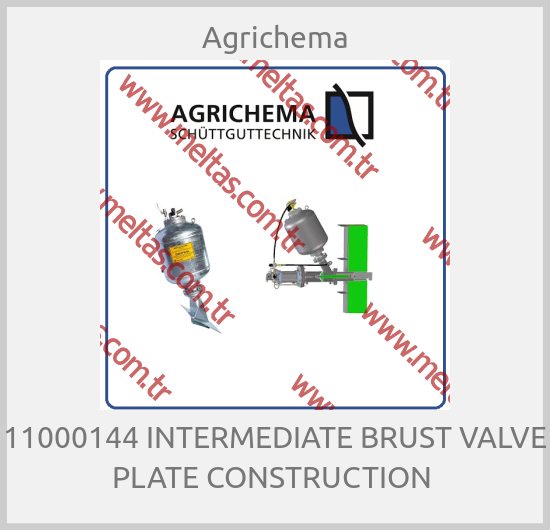 Agrichema - 11000144 INTERMEDIATE BRUST VALVE PLATE CONSTRUCTION 
