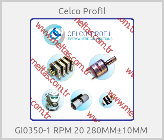 Celco Profil-GI0350-1 RPM 20 280MM±10MM 