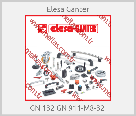 Elesa Ganter - GN 132 GN 911-M8-32 