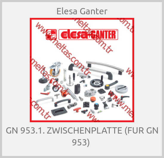 Elesa Ganter - GN 953.1. ZWISCHENPLATTE (FUR GN 953) 