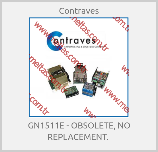 Contraves-GN1511E - OBSOLETE, NO REPLACEMENT. 