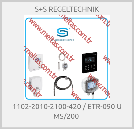 S+S REGELTECHNIK - 1102-2010-2100-420 / ETR-090 U MS/200 