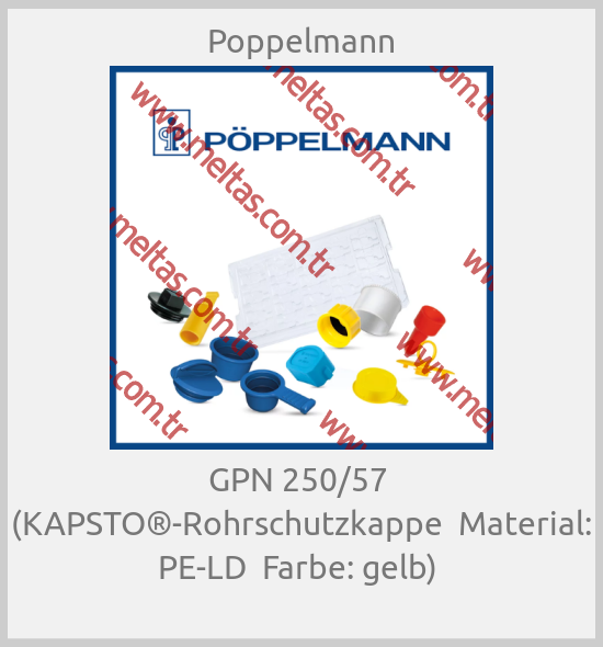 Poppelmann - GPN 250/57  (KAPSTO®-Rohrschutzkappe  Material: PE-LD  Farbe: gelb) 