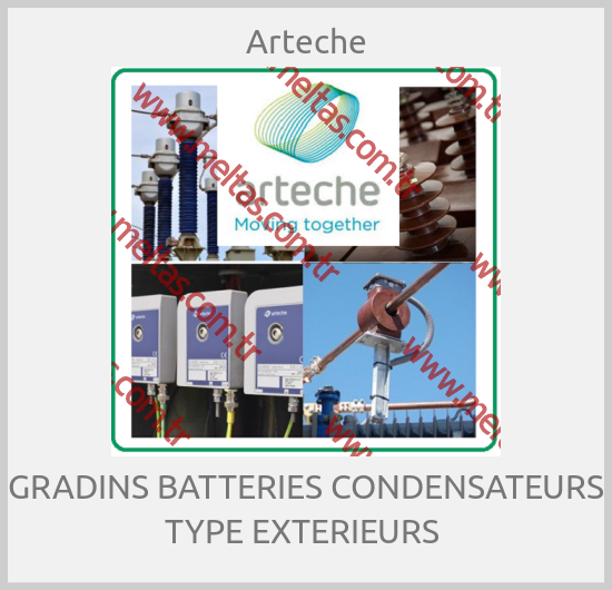 Arteche-GRADINS BATTERIES CONDENSATEURS TYPE EXTERIEURS 