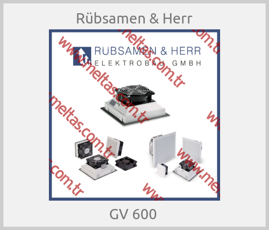 Rübsamen & Herr - GV 600 