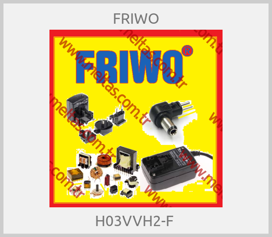 FRIWO - H03VVH2-F 