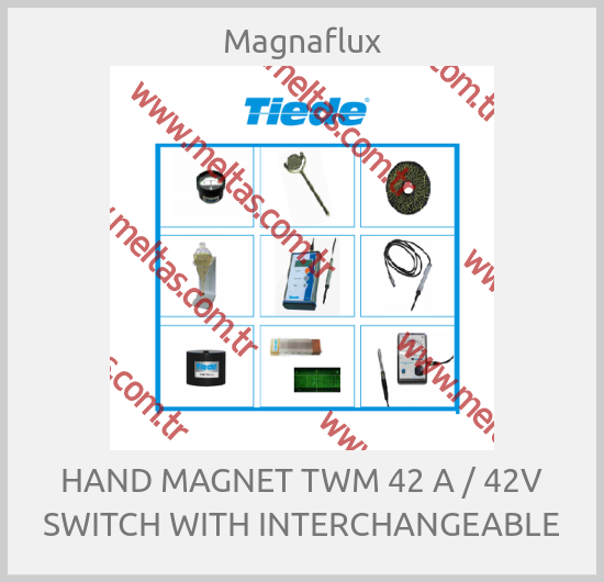 Magnaflux - HAND MAGNET TWM 42 A / 42V SWITCH WITH INTERCHANGEABLE