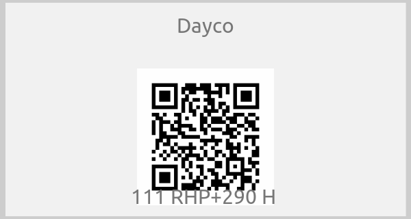 Dayco-111 RHP+290 H 