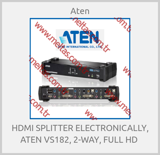 Aten - HDMI SPLITTER ELECTRONICALLY, ATEN VS182, 2-WAY, FULL HD 