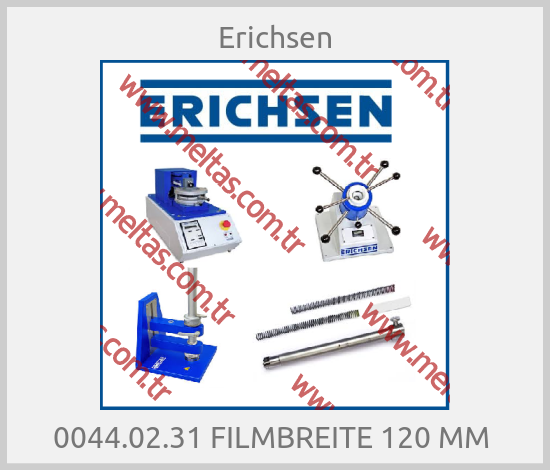 Erichsen - 0044.02.31 FILMBREITE 120 MM 