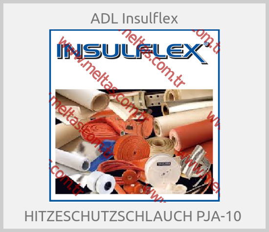 İnsuflex-HITZESCHUTZSCHLAUCH PJA-10 