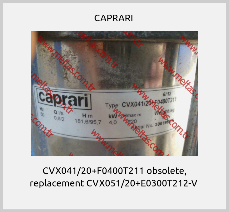 CAPRARI -CVX041/20+F0400T211 obsolete, replacement CVX051/20+E0300T212-V 
