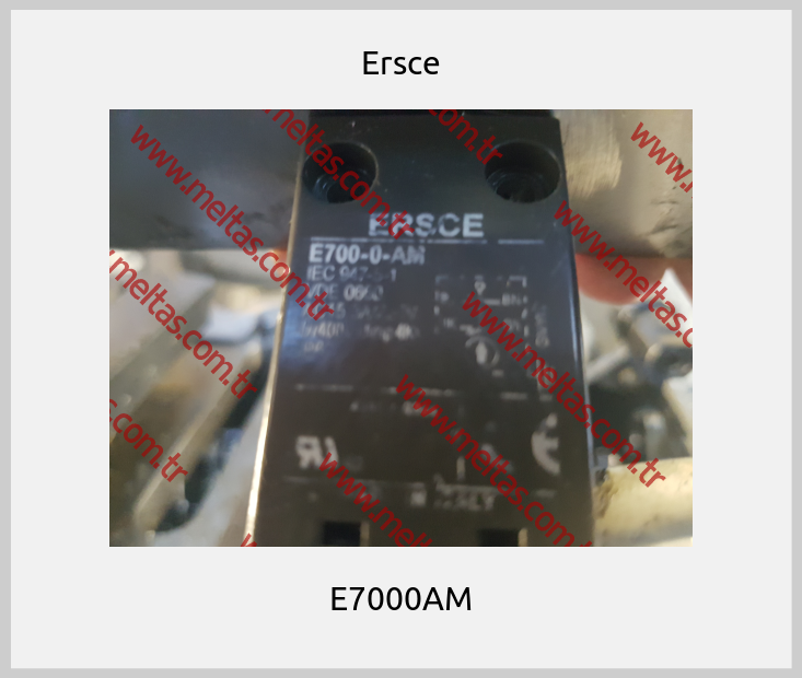 Ersce - E7000AM