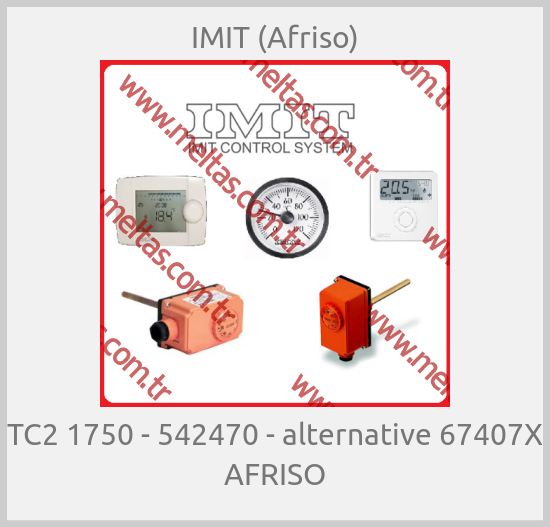 IMIT (Afriso) - TC2 1750 - 542470 - alternative 67407X AFRISO