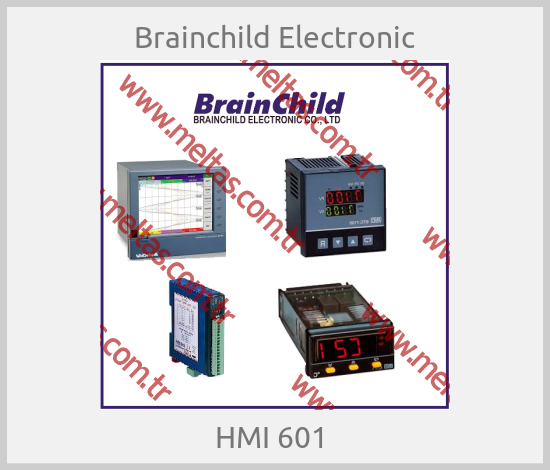 Brainchild Electronic - HMI 601 