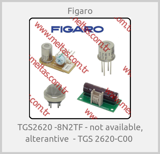 Figaro - TGS2620 -8N2TF - not available, alterantive  - TGS 2620-C00 