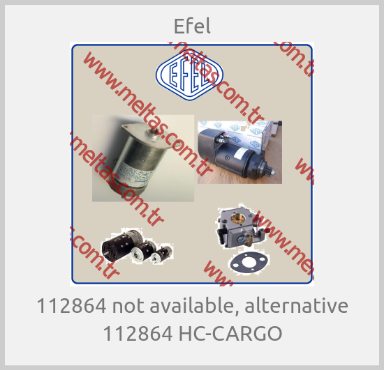 Efel - 112864 not available, alternative 112864 HC-CARGO