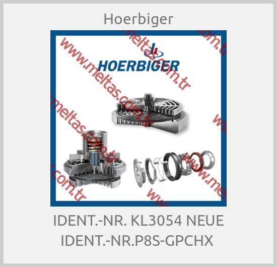 Hoerbiger - IDENT.-NR. KL3054 NEUE IDENT.-NR.P8S-GPCHX 