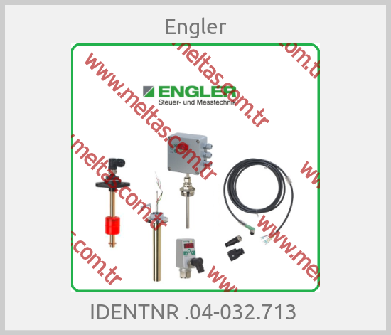 Engler-IDENTNR .04-032.713 
