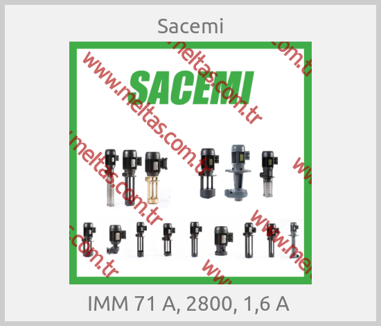 Sacemi - IMM 71 A, 2800, 1,6 A 