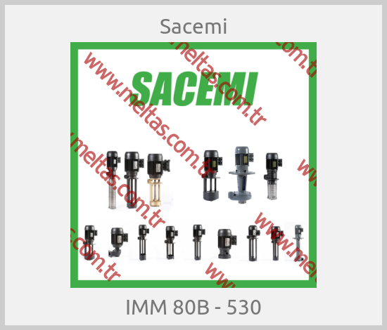 Sacemi - IMM 80B - 530