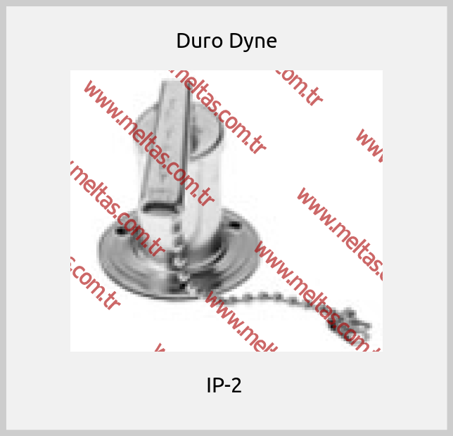 Duro Dyne - IP-2 