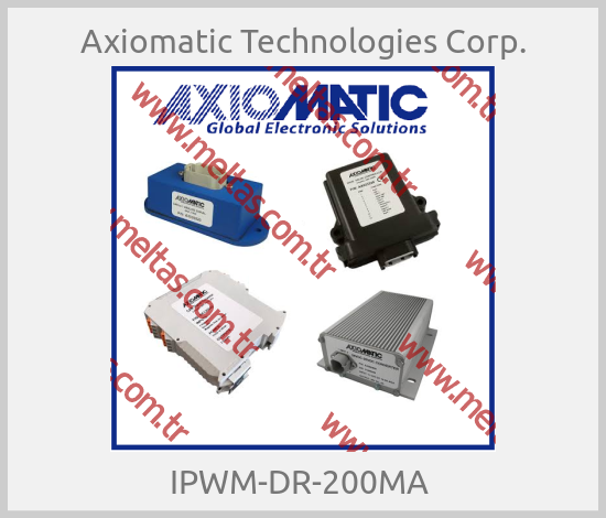Axiomatic Technologies Corp. - IPWM-DR-200MA 