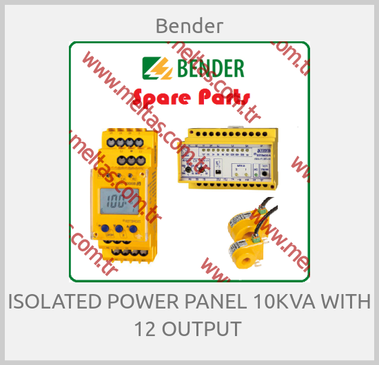 Bender - ISOLATED POWER PANEL 10KVA WITH 12 OUTPUT 