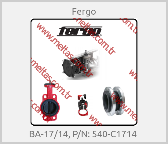 Fergo-BA-17/14, P/N: 540-C1714 