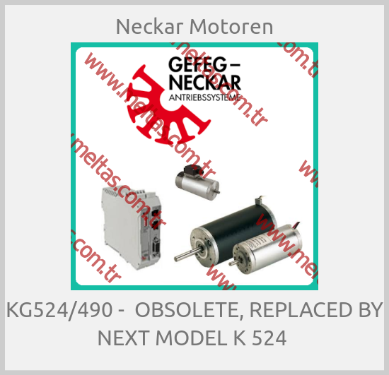 Neckar Motoren-KG524/490 -  OBSOLETE, REPLACED BY NEXT MODEL K 524 