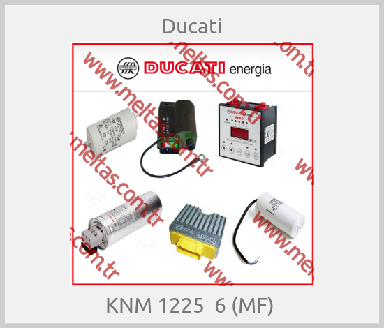 Ducati - KNM 1225  6 (ΜF) 