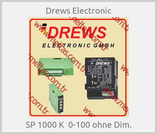 Drews Electronic - SP 1000 K  0-100 ohne Dim.