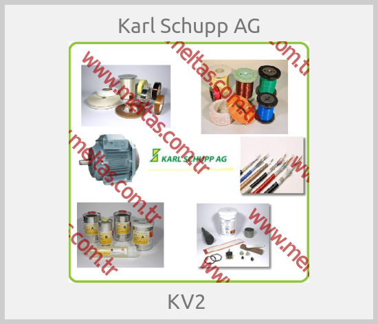 Karl Schupp AG - KV2 
