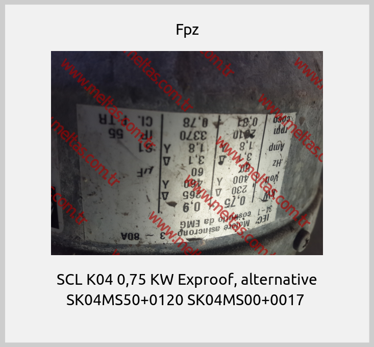 Fpz - SCL K04 0,75 KW Exproof, alternative SK04MS50+0120 SK04MS00+0017 